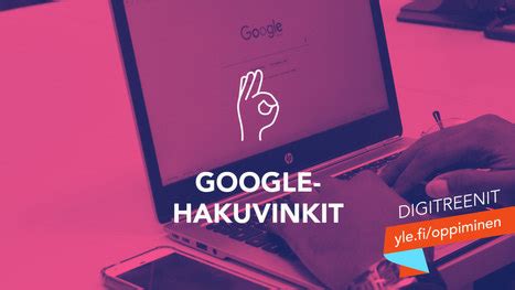 hae kuvalla|Digitreenit: Viisi vinkkiä tehokkaampiin Google。